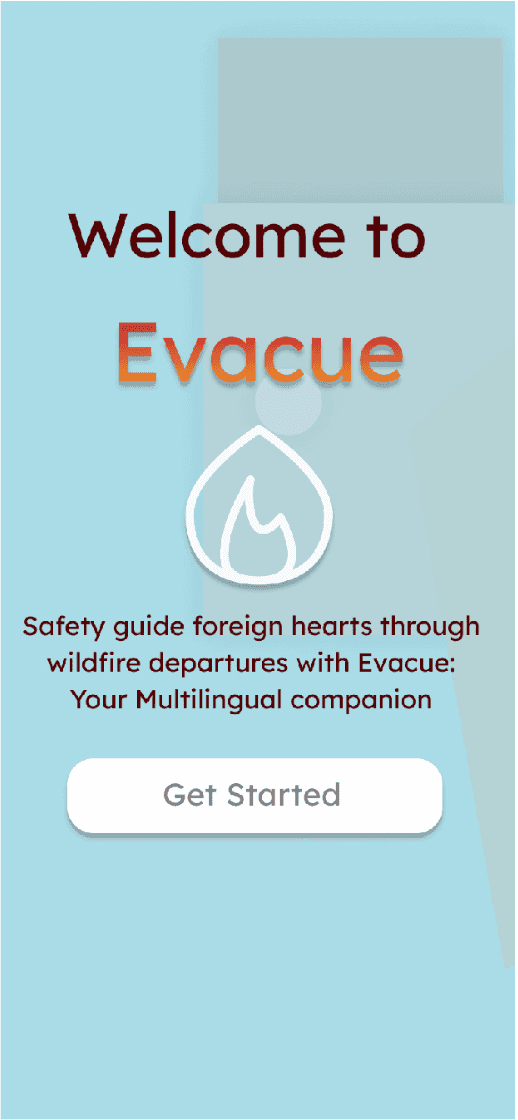 Initial Evacue welcome design before usability feedback, with dark red welcome text, the flame logo, a multilingual companion message, and Get Started.